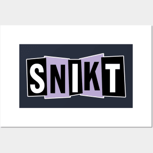 SNIKT Posters and Art